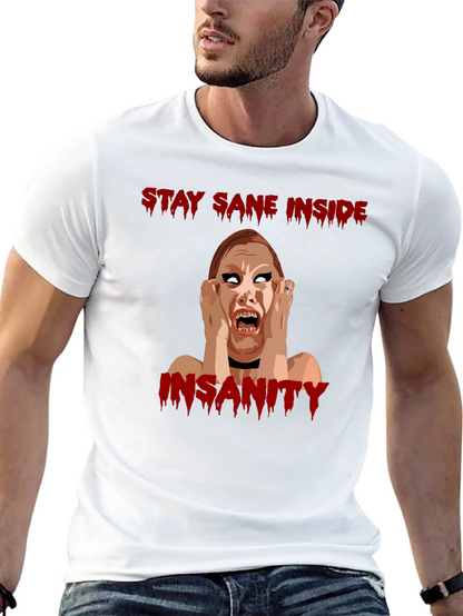 Stay Sane Inside Horror Graphic T-Shirt