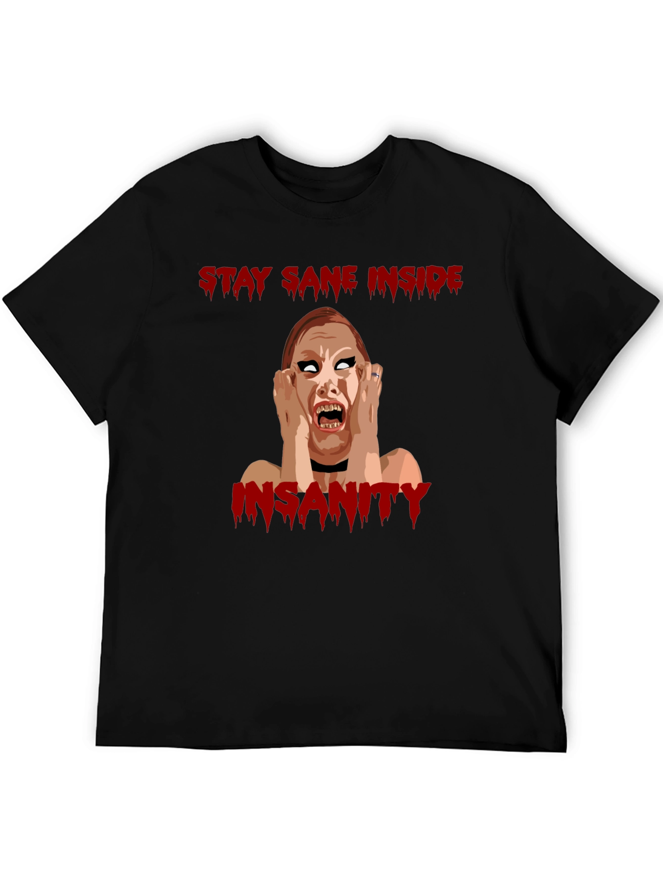 Stay Sane Inside Horror Graphic T-Shirt