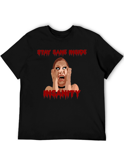 Stay Sane Inside Horror Graphic T-Shirt