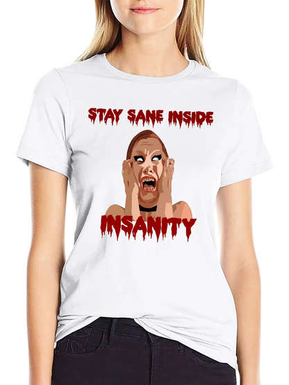 Stay Sane Inside Horror Graphic T-Shirt