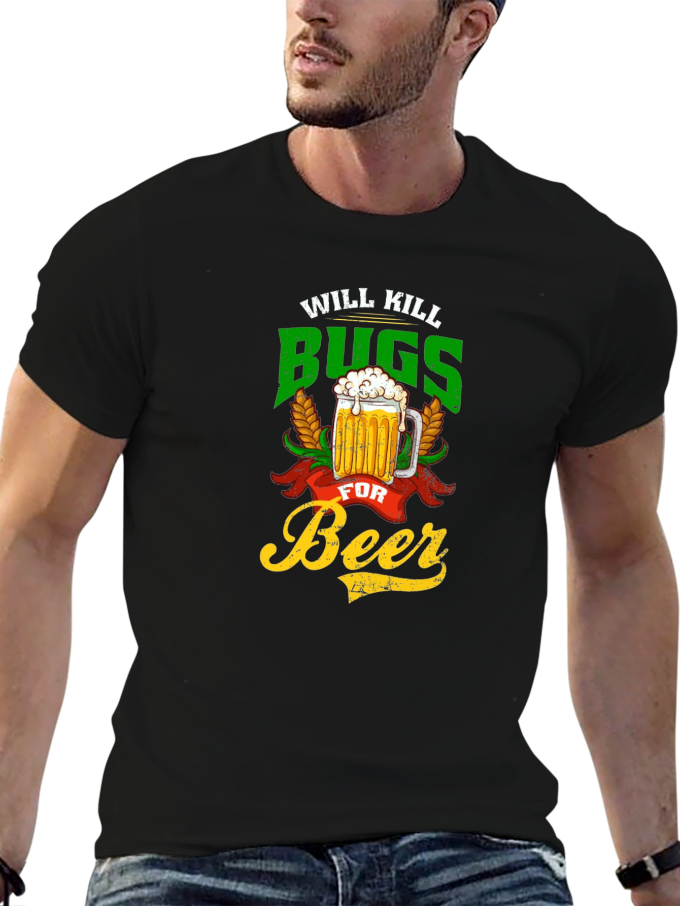 Will Kill Bugs For Beer Graphic Tee