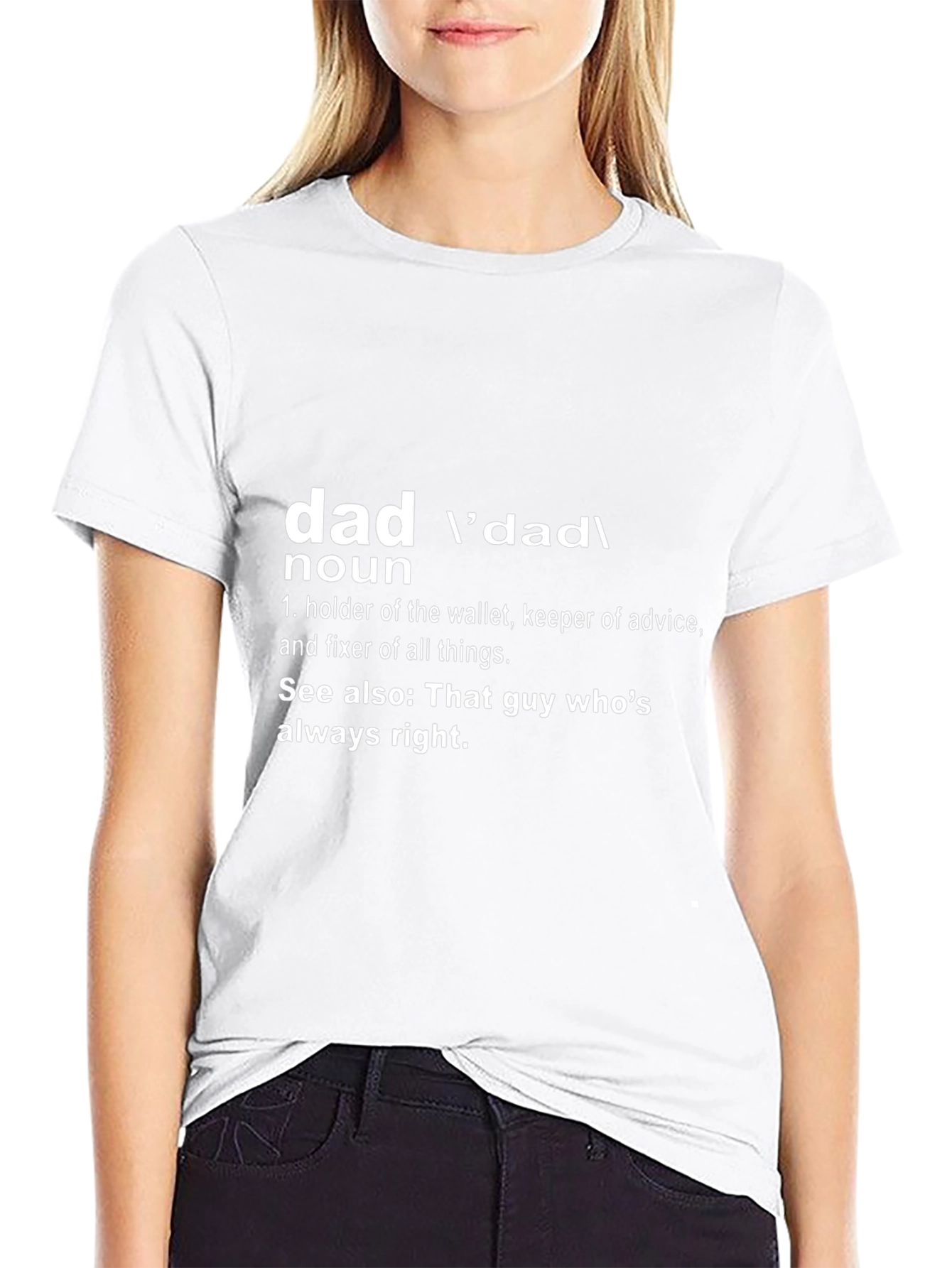 Dad Definition T-Shirt - Always Right!
