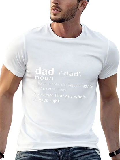 Dad Definition T-Shirt - Always Right!