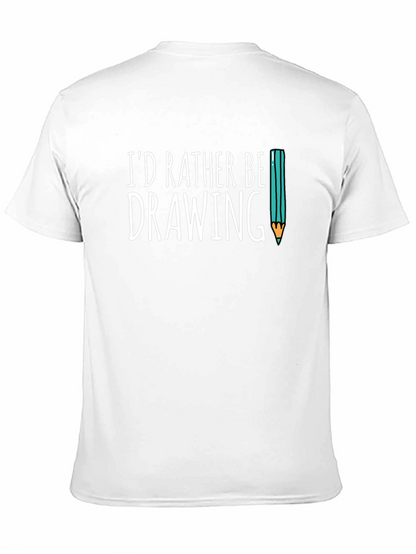 Id Rather Be Drawing T-Shirt