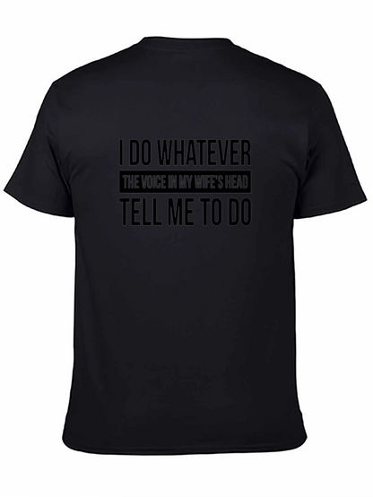 I Do Whatever My Wife Says T-Shirt