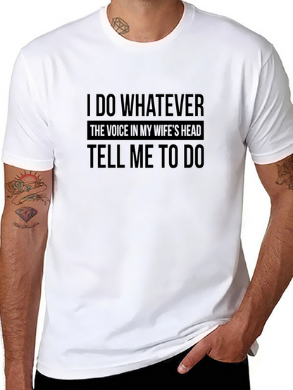 I Do Whatever My Wife Says T-Shirt