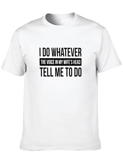 I Do Whatever My Wife Says T-Shirt