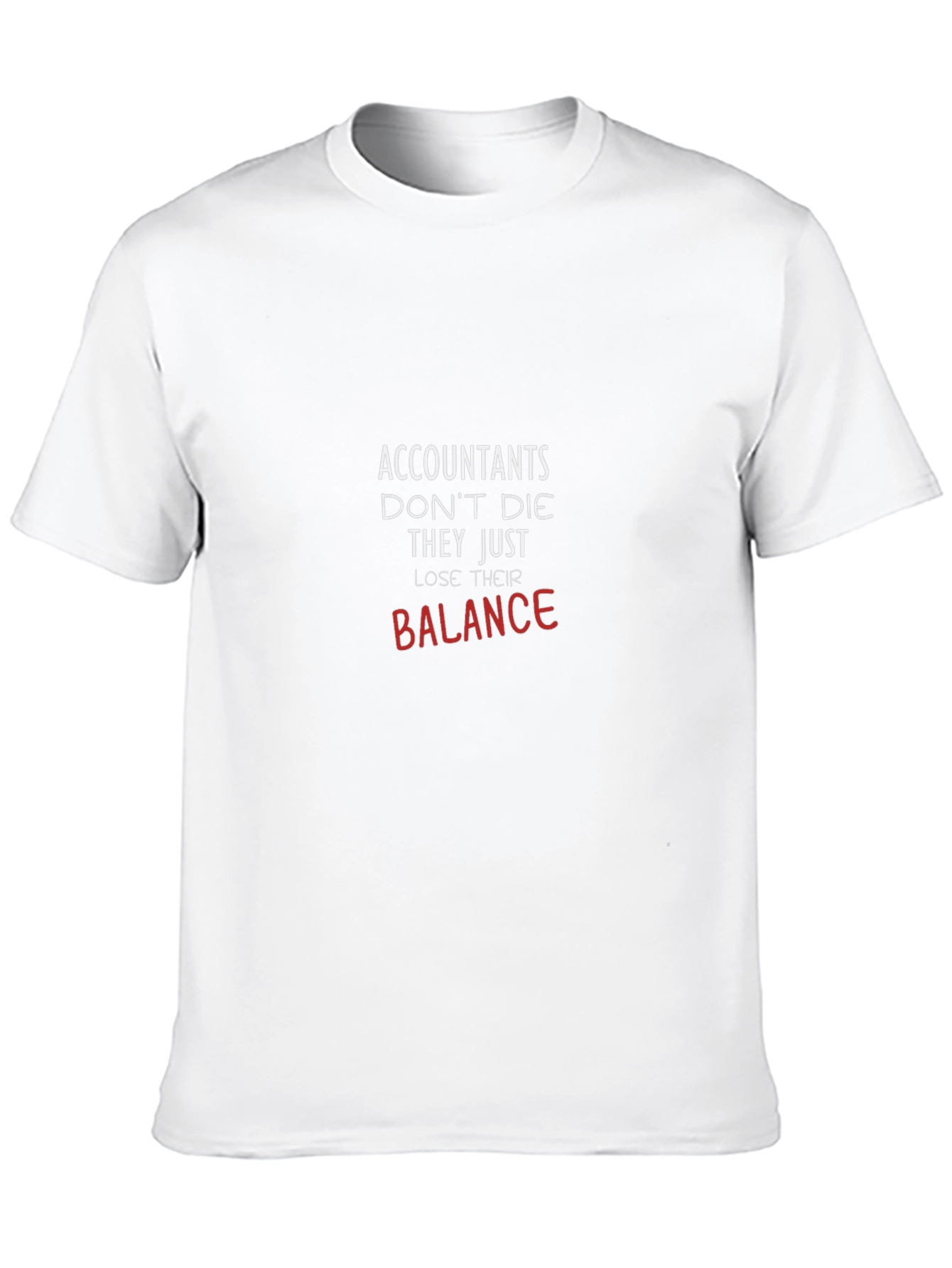Accountants Lose Their Balance T-Shirt