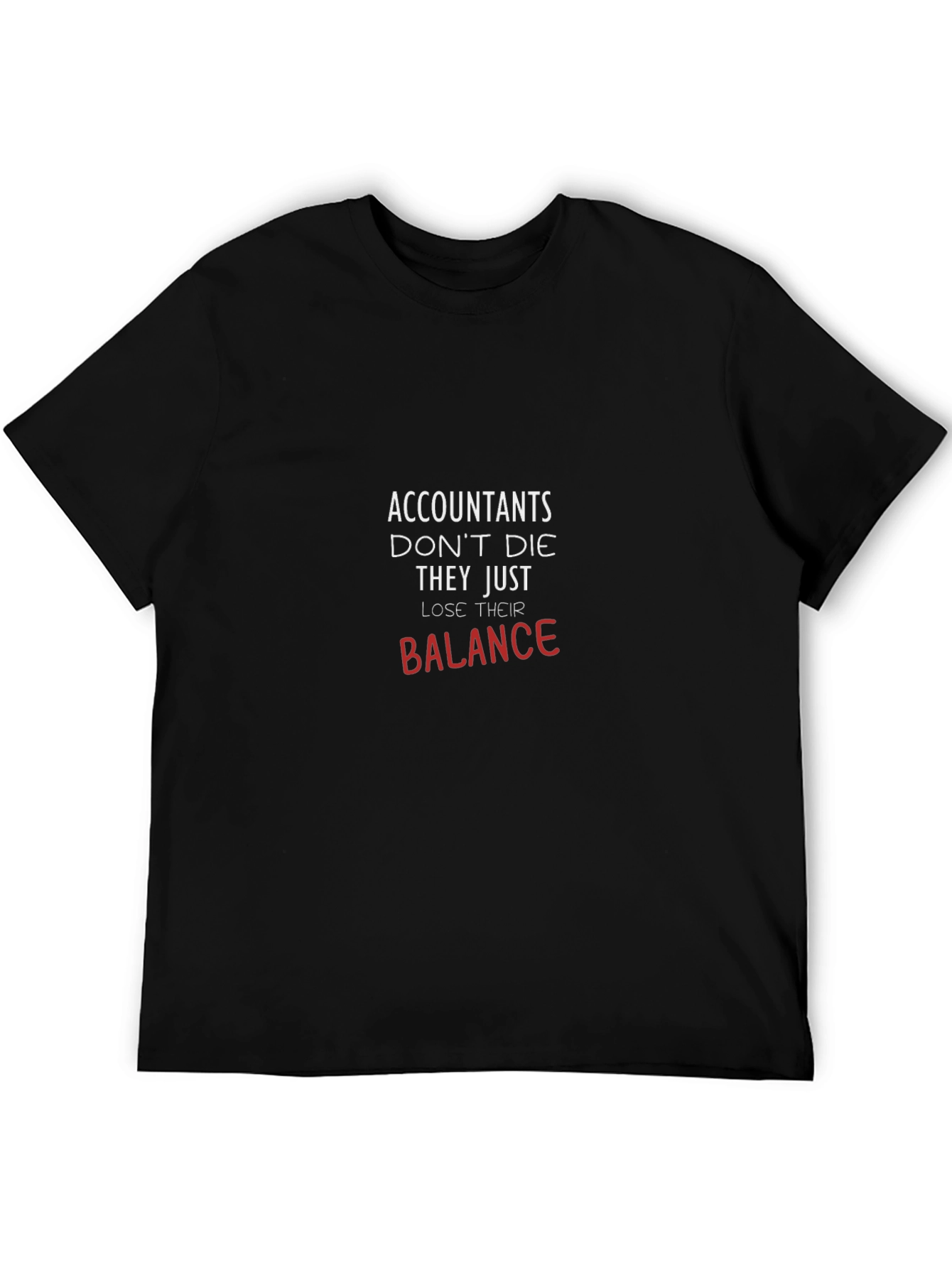 Accountants Lose Their Balance T-Shirt