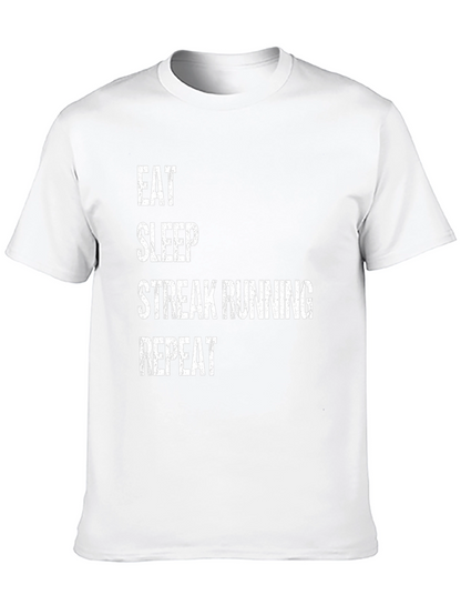 Eat Sleep Streak Running Repeat T-Shirt