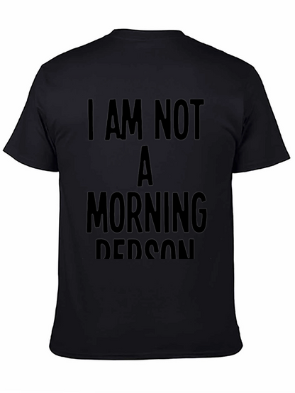 I Am Not A Morning Person Graphic Tee
