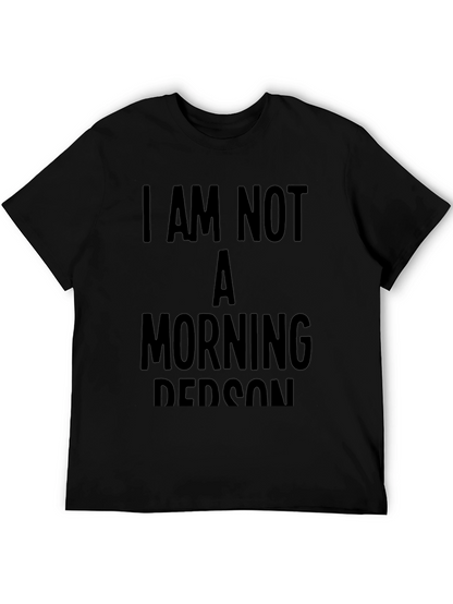 I Am Not A Morning Person Graphic Tee