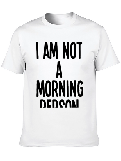 I Am Not A Morning Person Graphic Tee