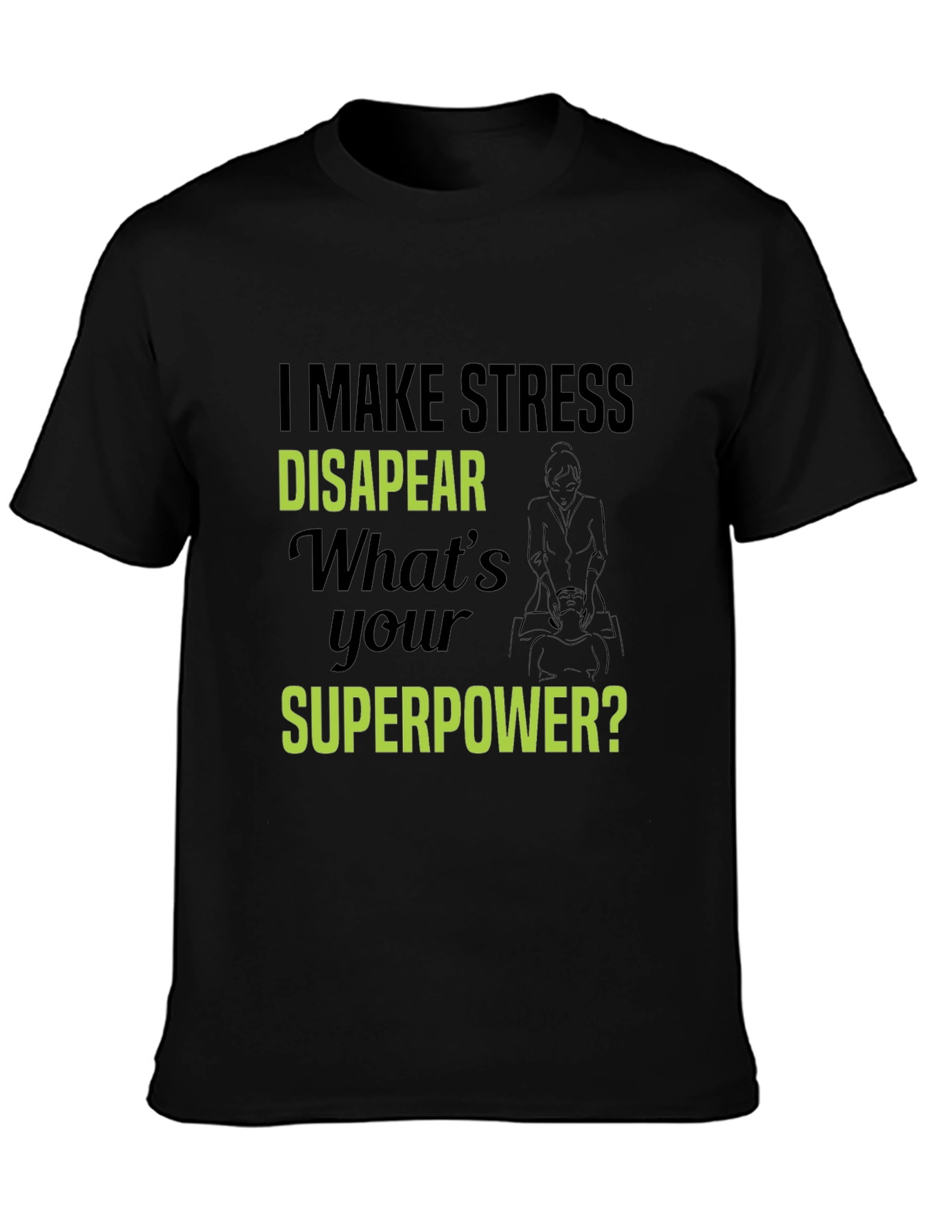 Stress Disappear T-Shirt - Superpower Tee