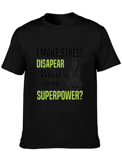 Stress Disappear T-Shirt - Superpower Tee