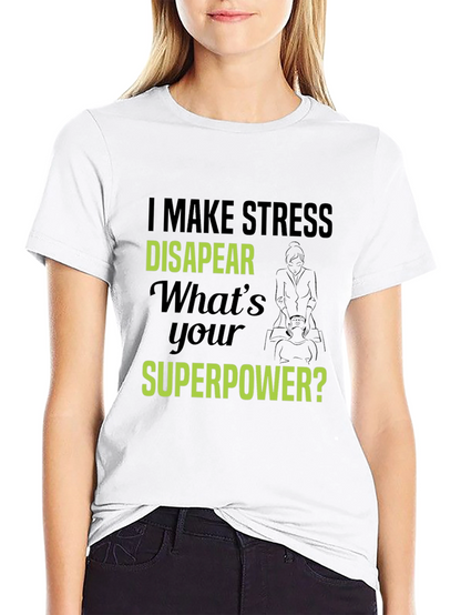 Stress Disappear T-Shirt - Superpower Tee