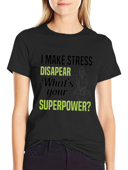 Stress Disappear T-Shirt - Superpower Tee