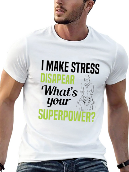 Stress Disappear T-Shirt - Superpower Tee
