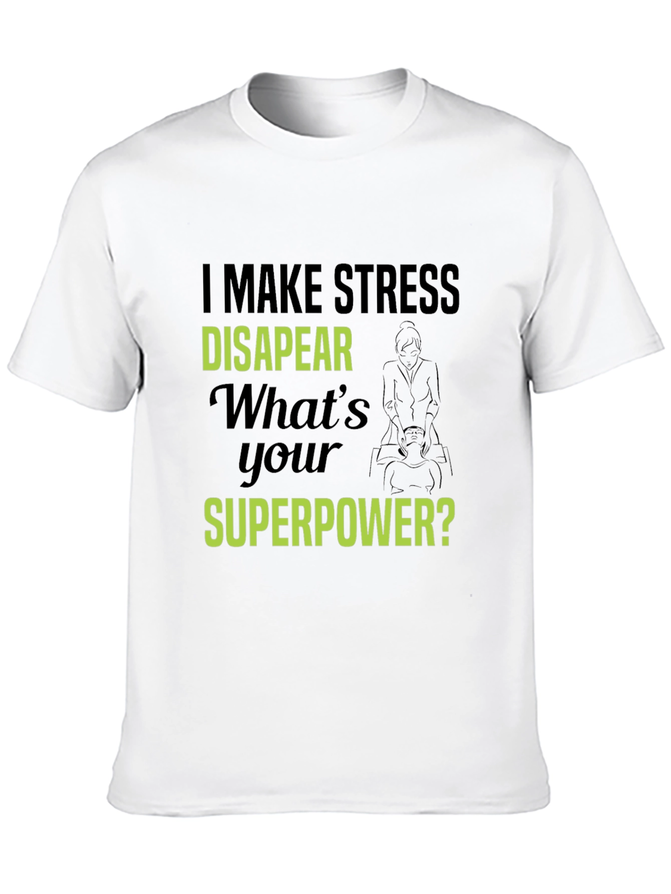 Stress Disappear T-Shirt - Superpower Tee