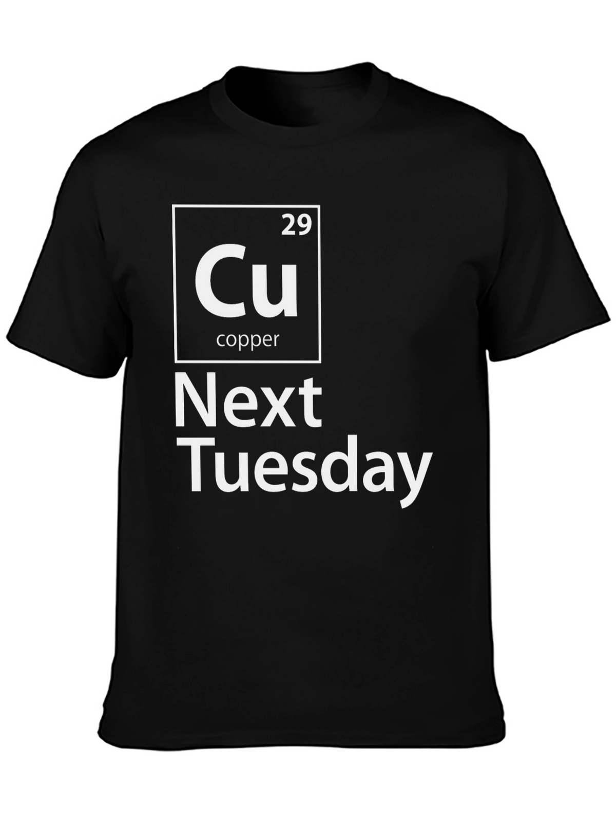 Cu Next Tuesday Graphic T-Shirt Funny Periodic Table Tee