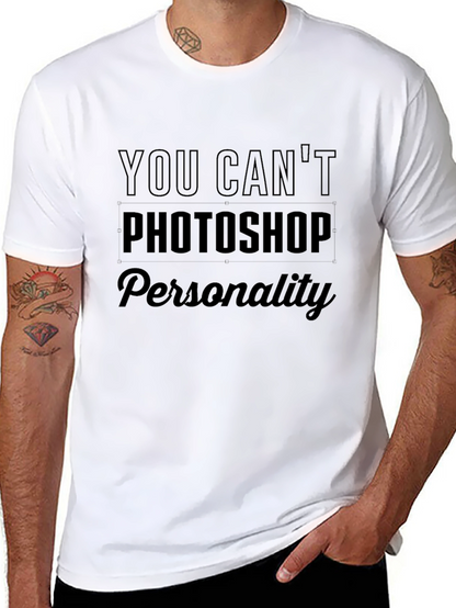 You Cant Photoshop Personality Black Tee
