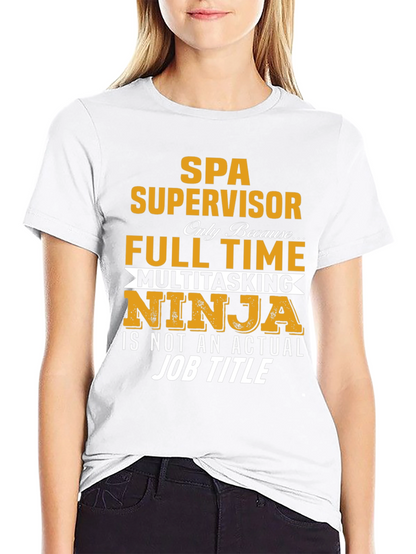 SPA Supervisor T-Shirt - Multitasking Ninja