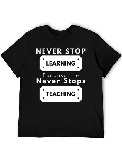 Never Stop Learning Black Graphic T-Shirt