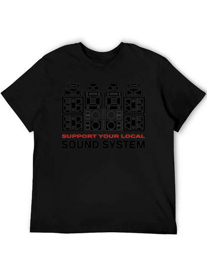 Support Your Local Sound System Black T-Shirt
