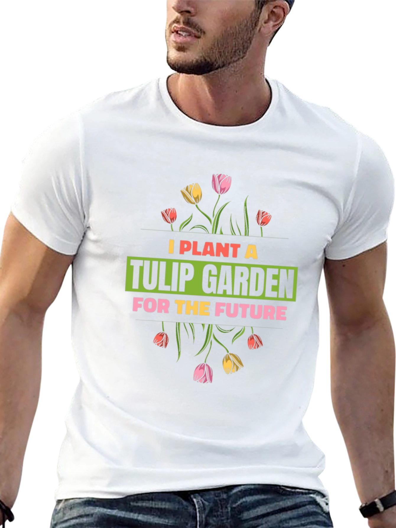 Plant a Tulip Garden T-Shirt