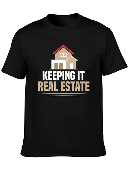 Keeping it Real Estate Graphic Tee