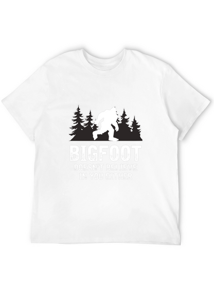 Bigfoot Doesnt Believe in You Either T-Shirt