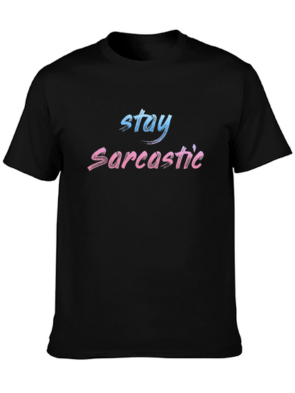 Stay Sarcastic Black T-Shirt