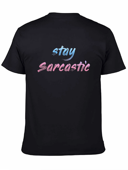 Stay Sarcastic Black T-Shirt