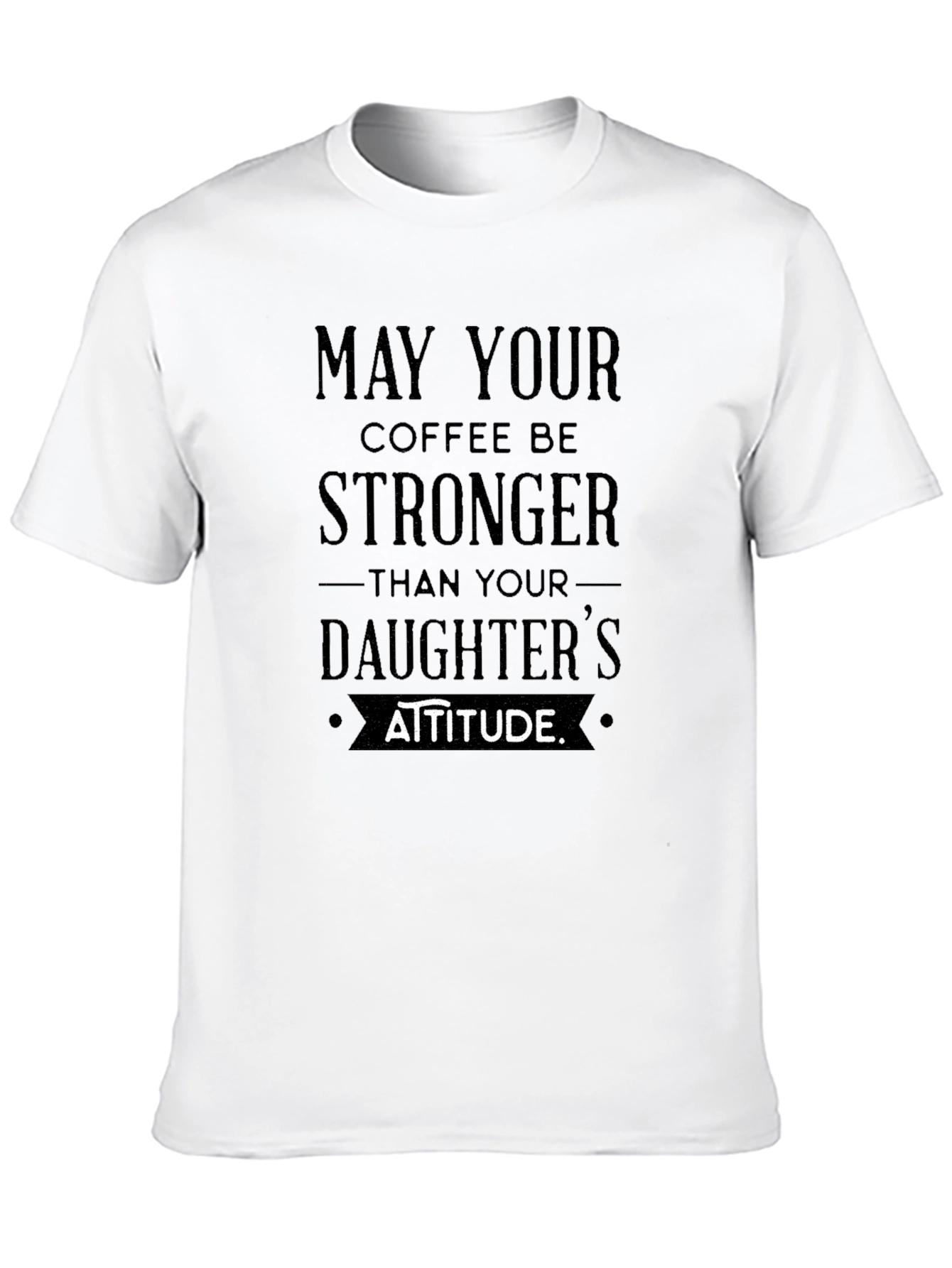 Strong Coffee Daughters Attitude Black T-Shirt
