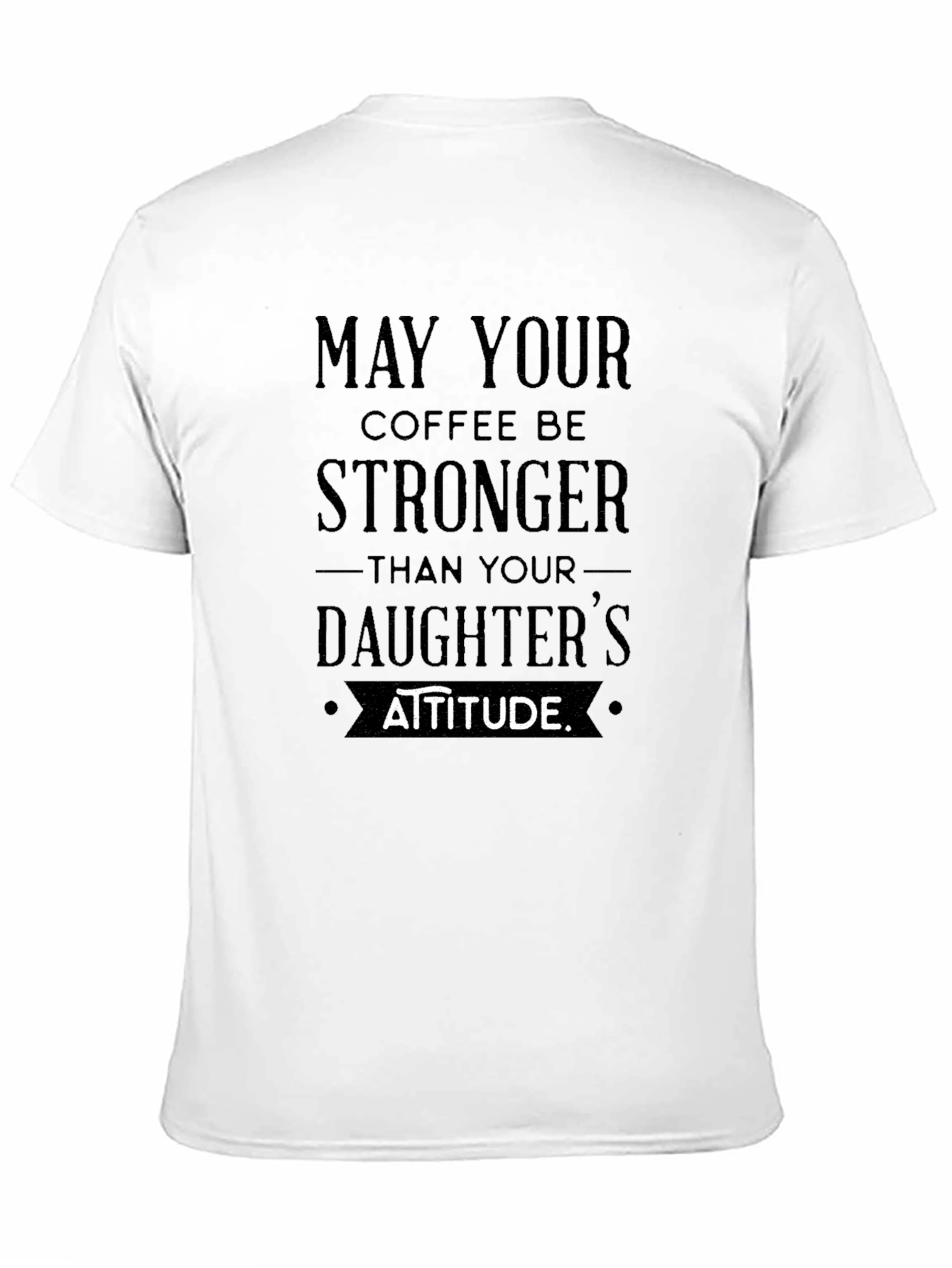 Strong Coffee Daughters Attitude Black T-Shirt