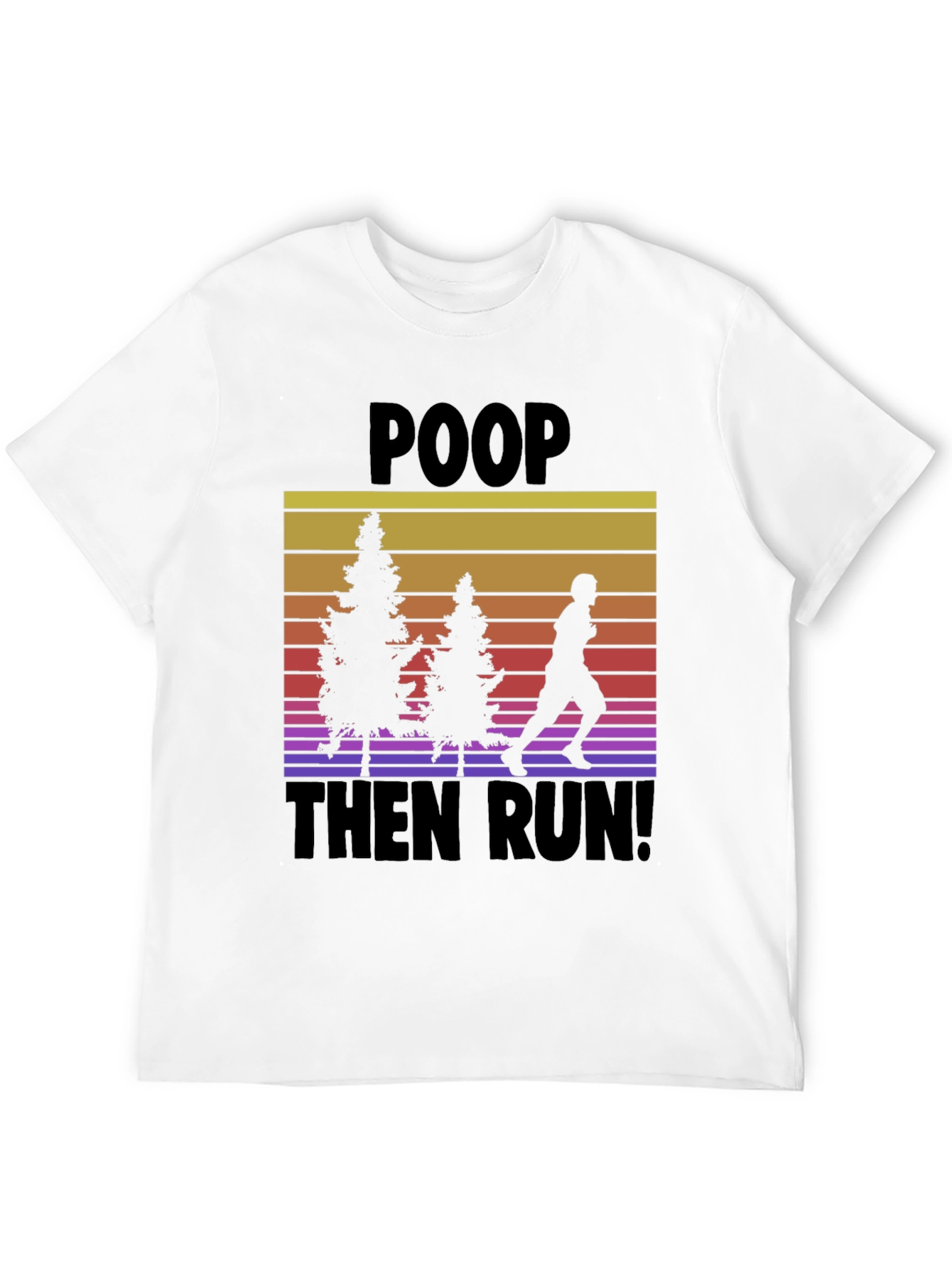 Poop Then Run! Graphic Tee
