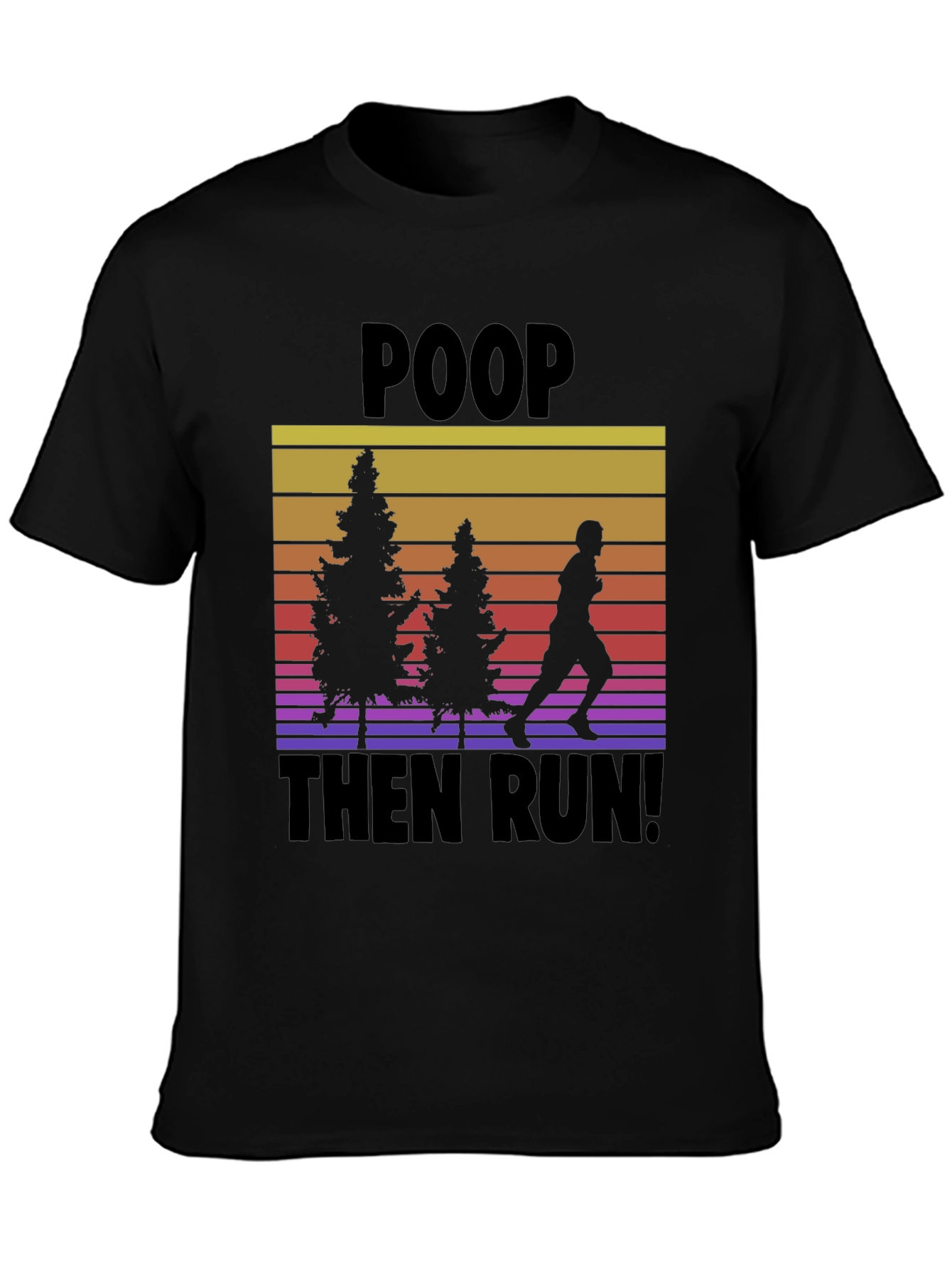 Poop Then Run! Graphic Tee
