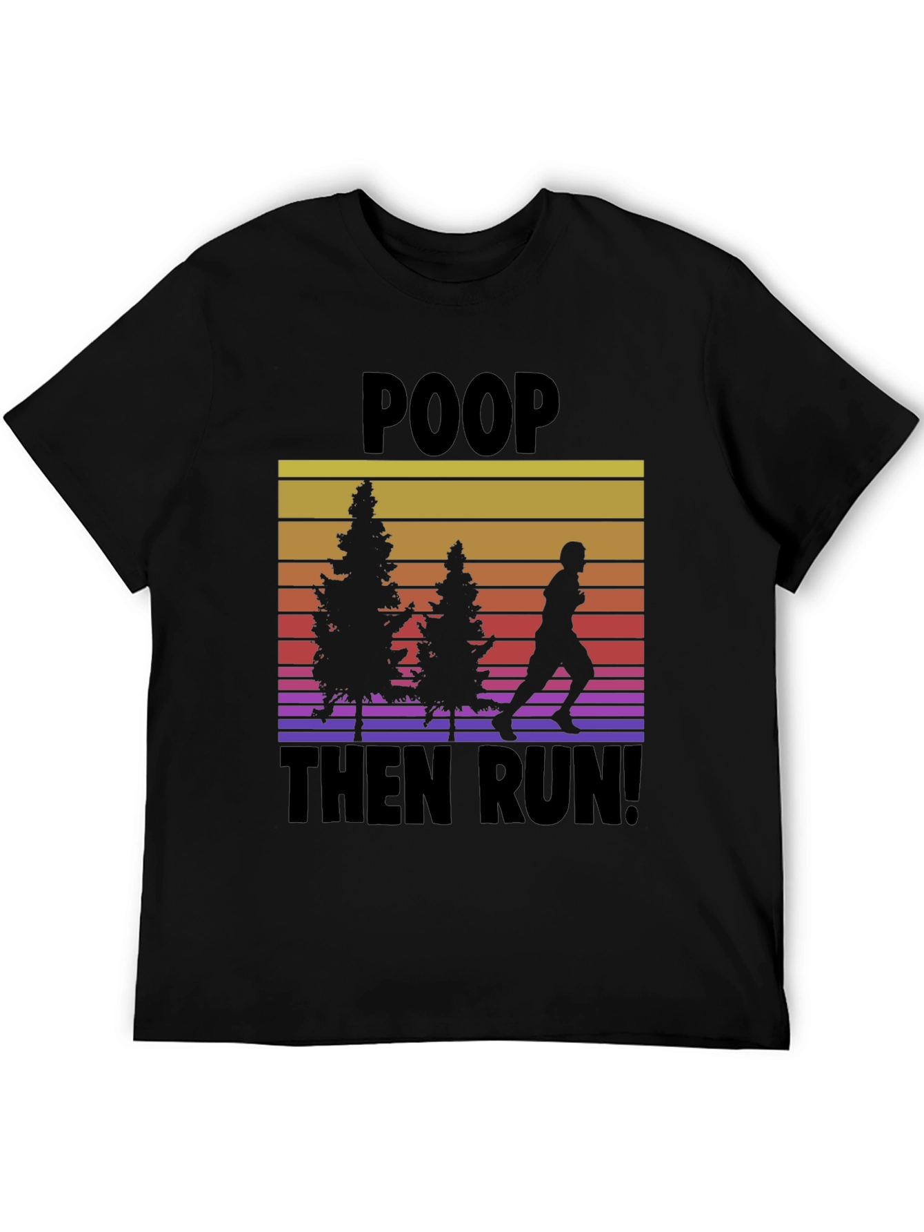 Poop Then Run! Graphic Tee
