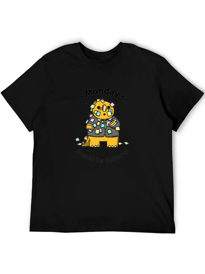 Monday Should Be Optional T-Shirt