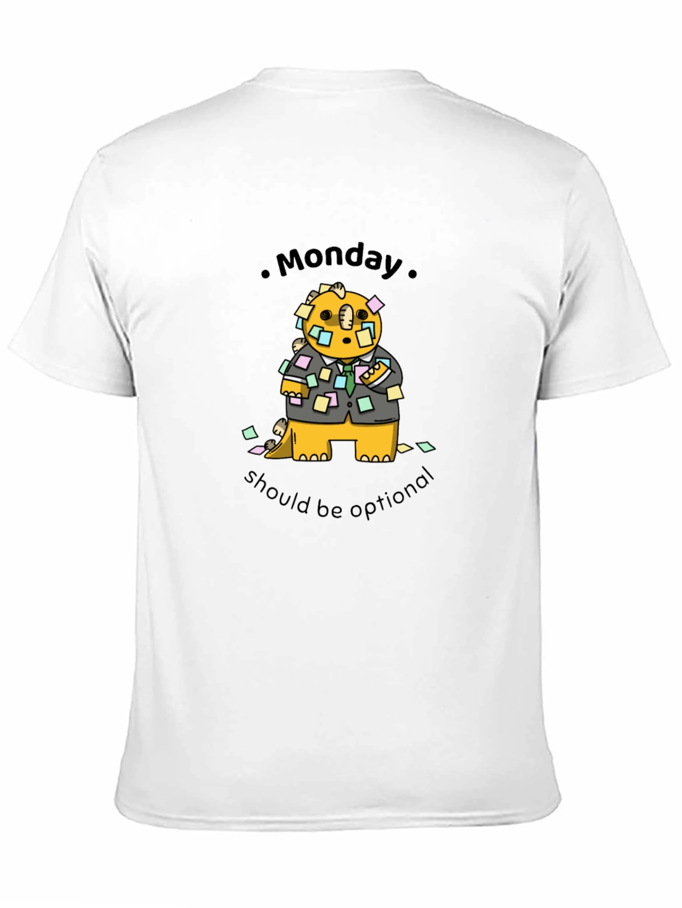 Monday Should Be Optional T-Shirt