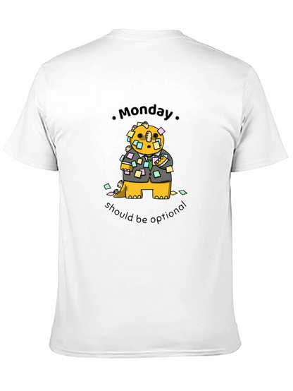 Monday Should Be Optional T-Shirt