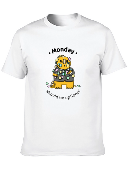 Monday Should Be Optional T-Shirt