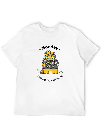 Monday Should Be Optional T-Shirt