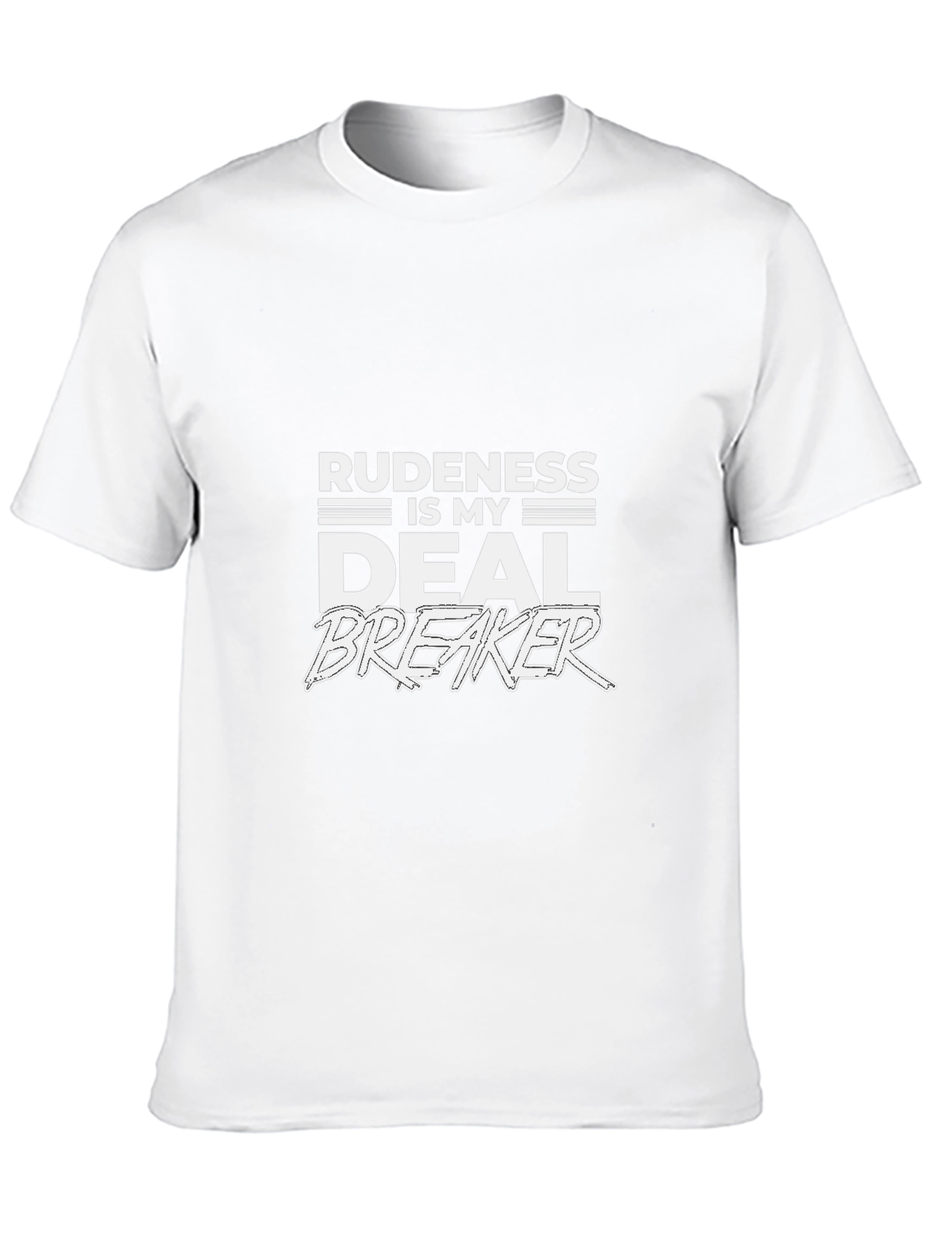 Rudeness is My Deal Breaker Graphic Tee