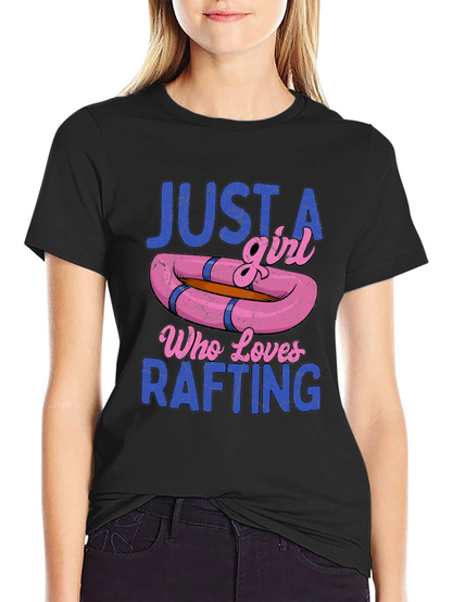 Just a Girl Who Loves Rafting T-Shirt