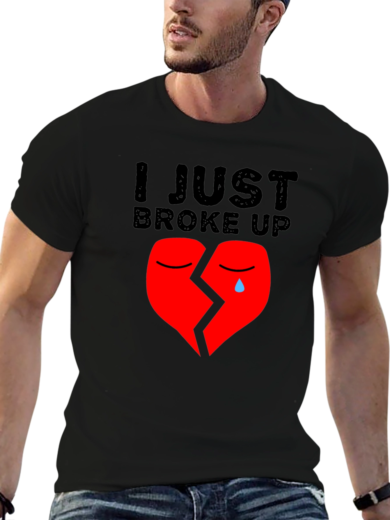 I Just Broke Up T-Shirt: Broken Heart Graphic
