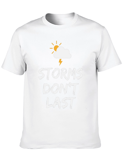 Storms Dont Last Graphic T-Shirt - Inspirational Tee