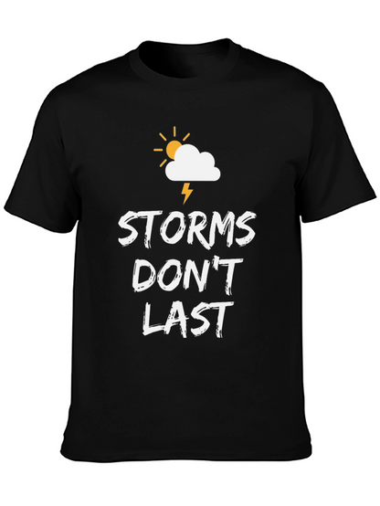 Storms Dont Last Graphic T-Shirt - Inspirational Tee