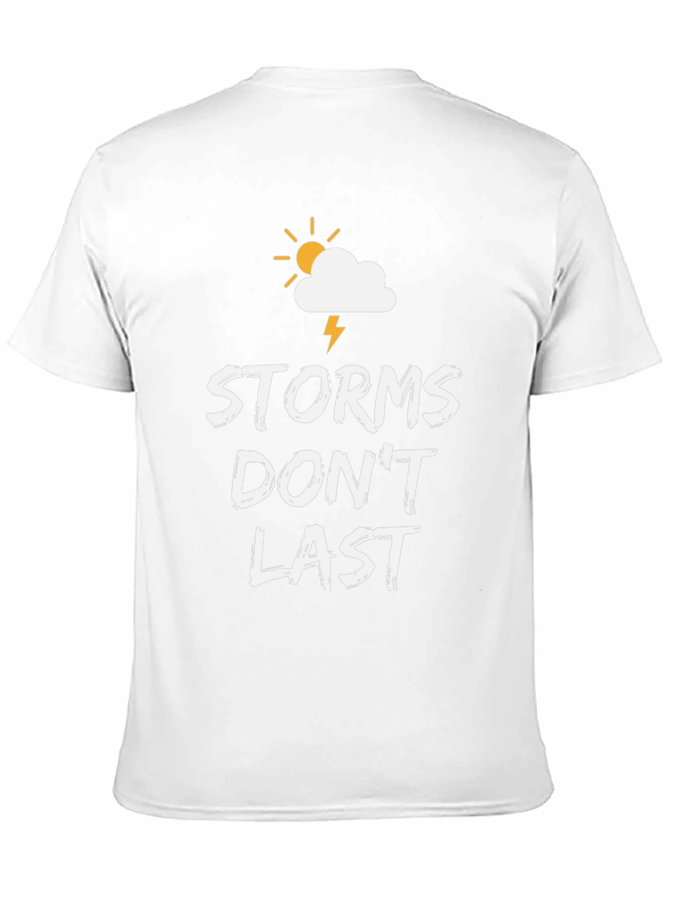 Storms Dont Last Graphic T-Shirt - Inspirational Tee