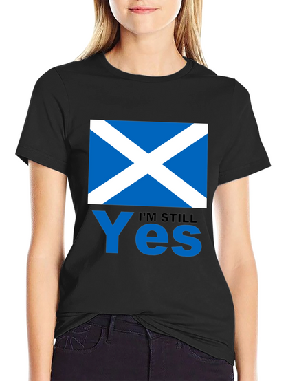 Scotland Flag Im Still Yes T-Shirt